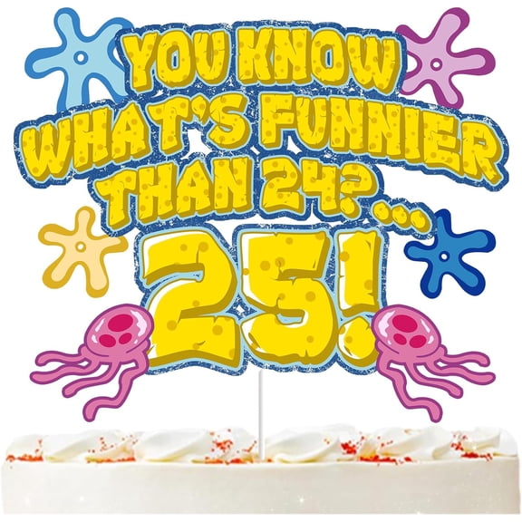 Whats Funnier Than 24 25 Cake Topper, Yellow Sponge 25th Birthday Cake Decor, Single Sided Glitter Cardstock with Acrylic Stick, Funny 25th Birthday Supplies, Party for Women Men