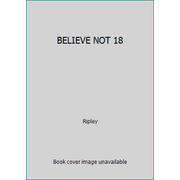 BELIEVE NOT 18, Used [Paperback]