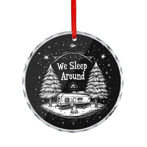 We Sleep Around Christmas Ornament Camper Decor Christmas Glass Decoration Xmas Tree Decorations