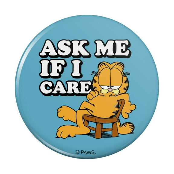 Garfield Ask Me If I Care Kitchen Refrigerator Locker Button Magnet