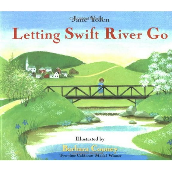 Pre-Owned Letting Swift River Go (Paperback) 0316968609 9780316968607