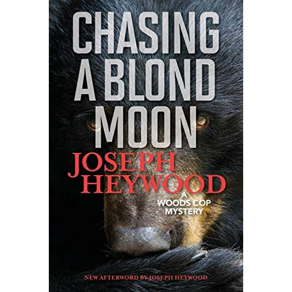 Chasing a Blond Moon: A Woods Cop Mystery