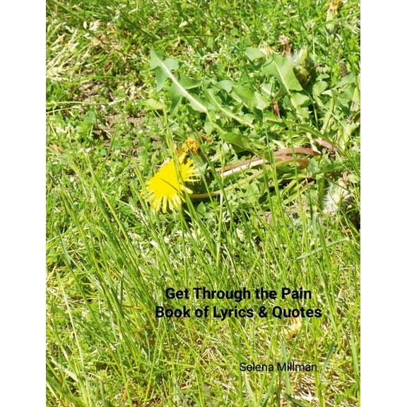 Get Through the Pain Book of Lyrics & Quotes, (Paperback)