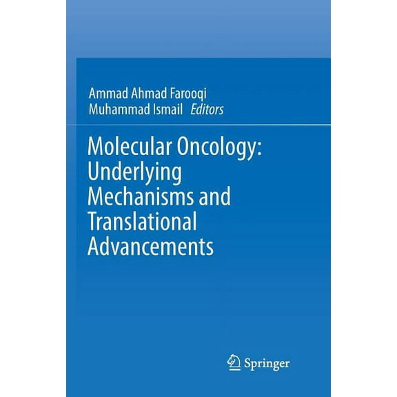 Molecular Oncology: Underlying Mechanisms and Translational Advancements, (Paperback)
