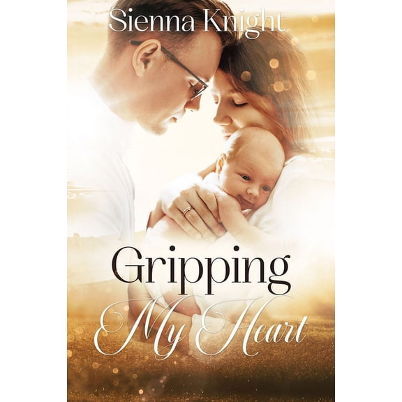 A Vista Creek Trilogy: Gripping My Heart: An Unputdownable Christian Romance (Paperback)