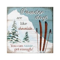 Stupell Industries Powder Days Are Like Chocolate Phrase Ski Sports, 24 x 24, Design by Elizabeth Tyndall