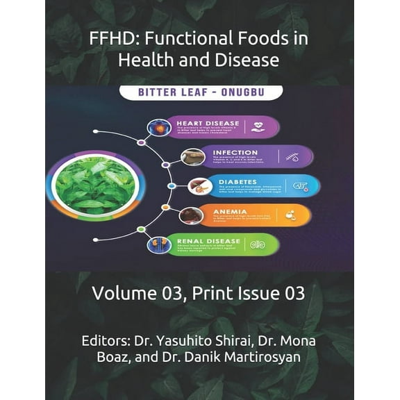 The Journal of Functional Foods in Health and Disease (Volume 3): Ffhd : Functional Foods in Health and Disease: Volume 03, Print Issue 03 (Series #3) (Paperback)