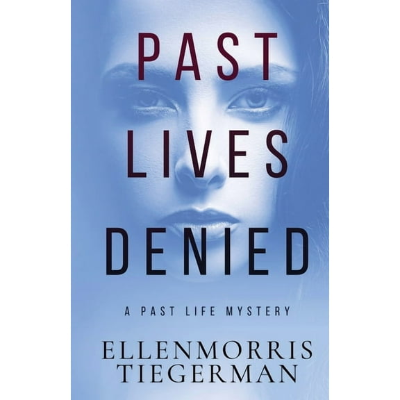 Past Lives Denied (Paperback)