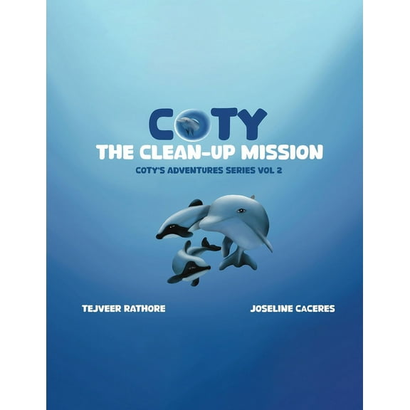 Coty's Adventures: The Clean Up Mission Vol. 2, (Paperback)