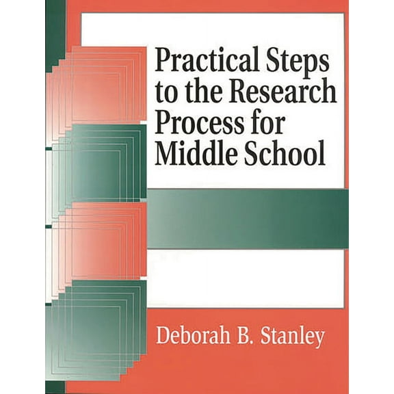 Information Literacy Practical Steps to the Research Process for Middle School, (Paperback)