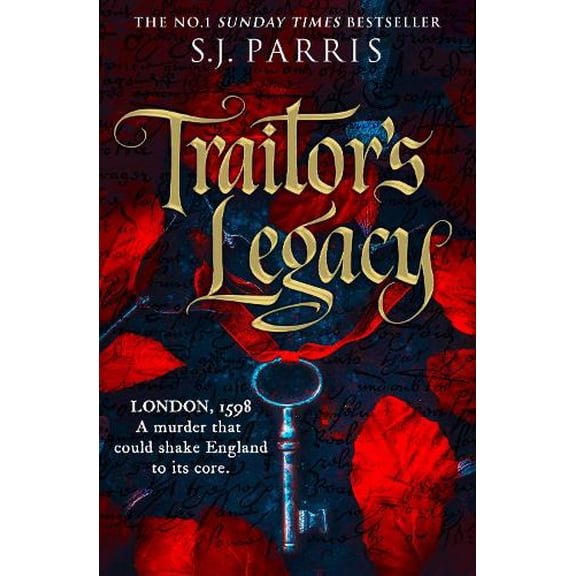 S. J. Parris Traitor’s Legacy (Hardcover)