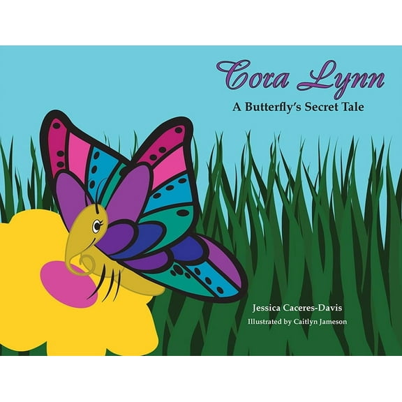 Cora Lynn: A Butterfly's Secret Tale, (Paperback)