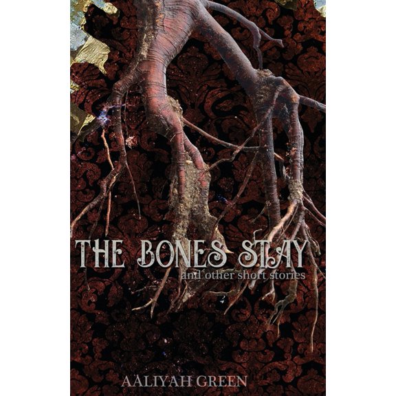 The Bones Stay: and other short stories, (Paperback)