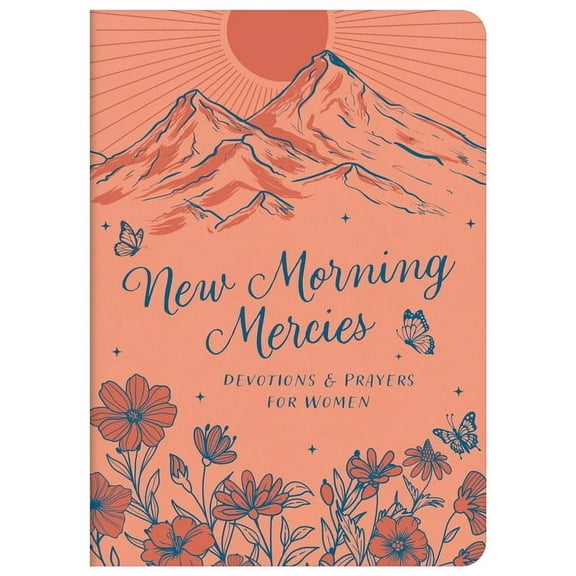 New Morning Mercies: Devotions and Prayers for Women, (Hardcover)
