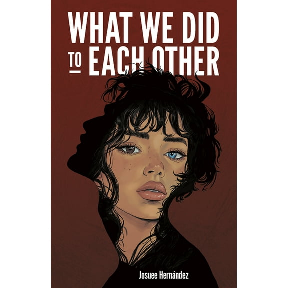 What We Did to Each Other, (Hardcover)