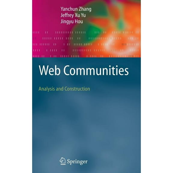Web Communities: Analysis and Construction, (Hardcover)