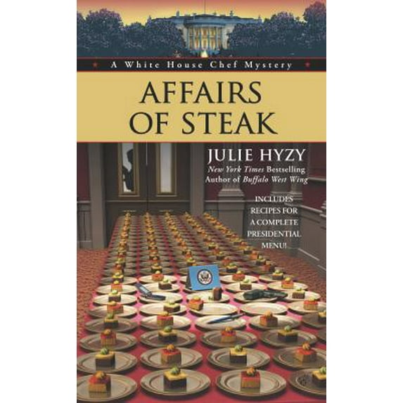 Pre-Owned White House Chef Mystery: Affairs of Steak (Paperback)