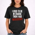 thumbnail image 2 of I Used to Be in Charge Then I Had A Granddaughter T-Shirt – Family Humor – Grandparent's Gift, 2 of 6