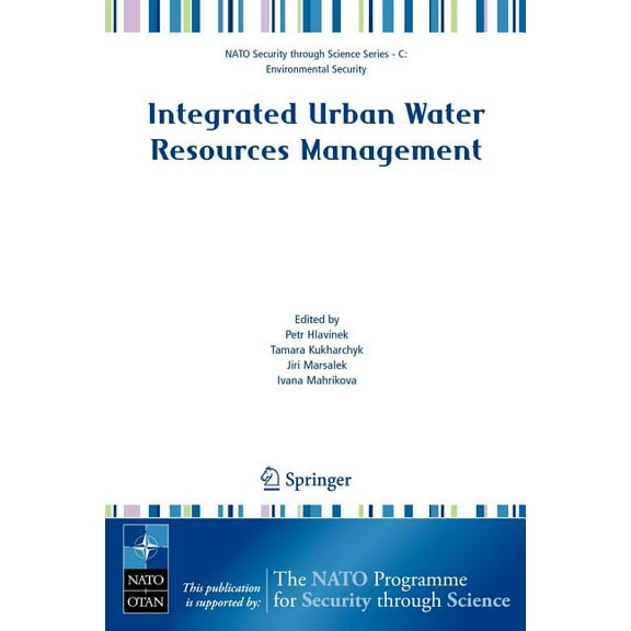 NATO Security Through Science Series C: Integrated Urban Water Resources Management, (Paperback)