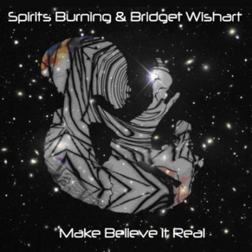 Spirits Burning - Make Believe It's Real - Music & Performance - CD