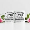 thumbnail image 3 of 20th Wedding Anniversary Mugs for Couple Husband Wife - I Survived 20 Years of Marriage and All I Got Was This Mug - 20 Year Anniversary 11 oz Coffee Mug for Him Her, 3 of 6