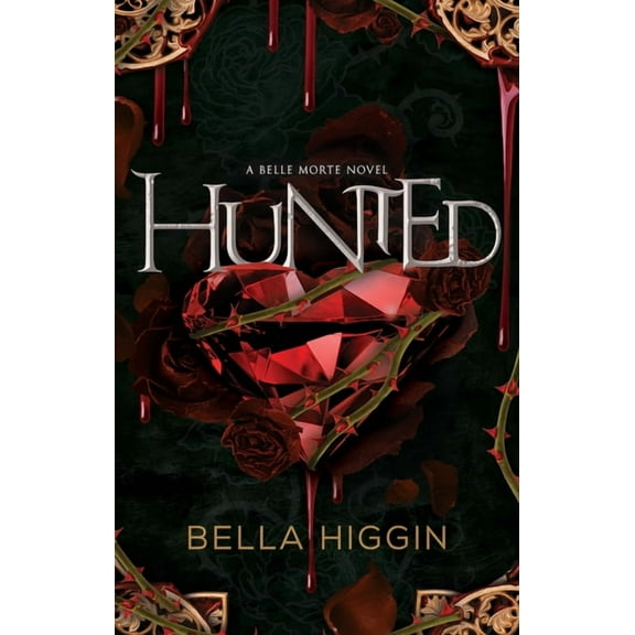 Belle Morte Hunted, Book 3, (Paperback)