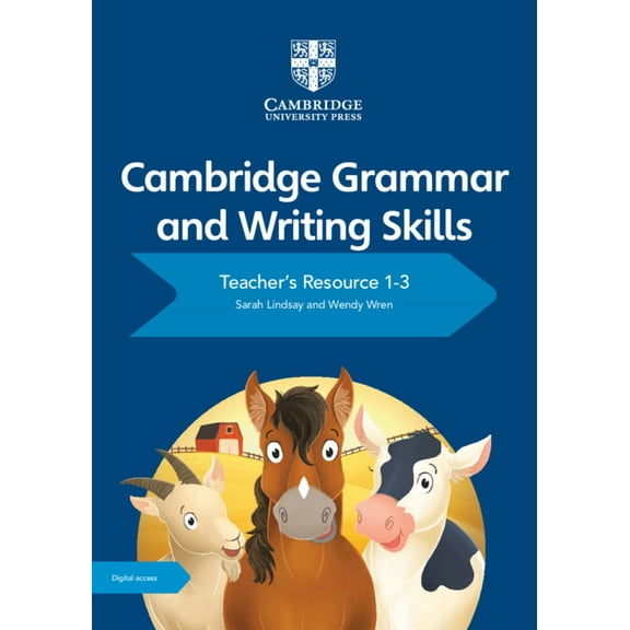 Cambridge Grammar and Writing Skills Cambridge Grammar and Writing Skills Teacher's Resource with Digital Access 1-3, (Paperback)