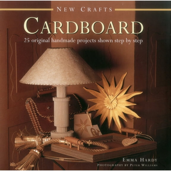 New Crafts: Cardboard : 25 original handmade projects shown step by step (Hardcover)