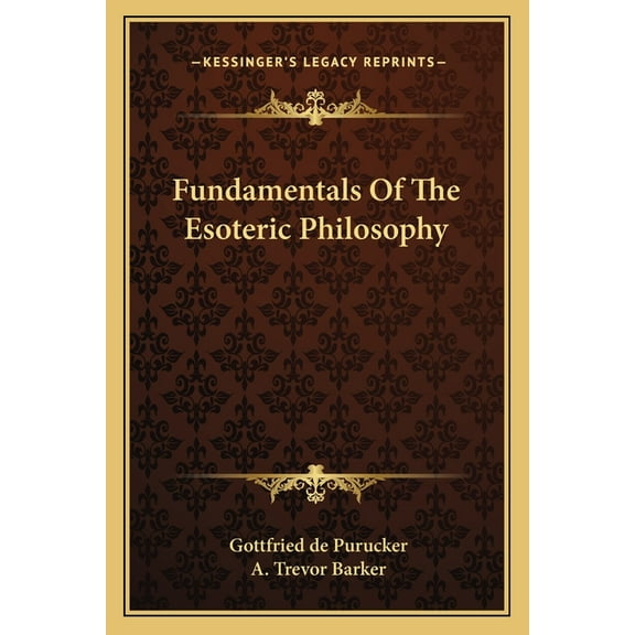 Fundamentals Of The Esoteric Philosophy, (Paperback)