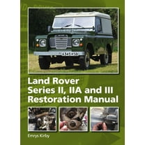 Land Rover Series II,IIA and III Restoration Manual (Hardcover)