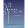 thumbnail image 1 of Pre-Owned Trauma and the Body: A Sensorimotor Approach to Psychotherapy (Hardcover) by Kekuni Minton, Pat Ogden, Clare Pain, 1 of 1