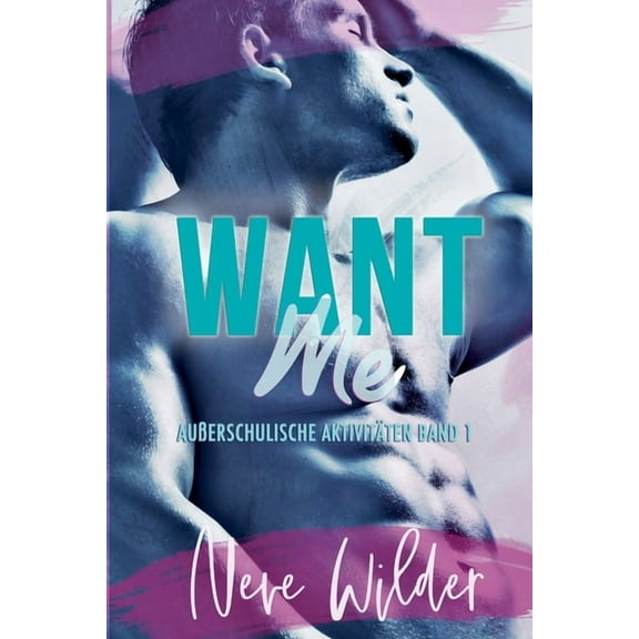 AuÃerschulische AktivitÃ¤ten Want Me, Book 1, (Paperback)