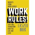 thumbnail image 2 of Work Rules!: Insights from Inside Google That Will Transform How You Live and Lead, 2 of 2