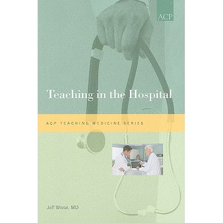 Teaching in the Hospital (Best Medical Teaching Hospitals)