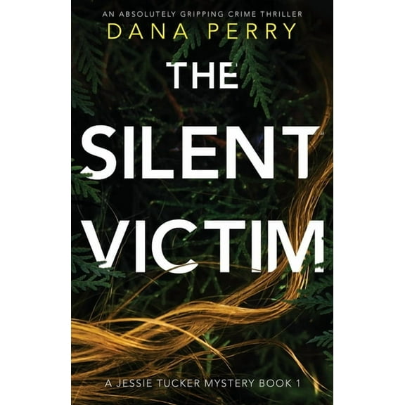 The Silent Victim: An absolutely gripping crime thriller, (Paperback)