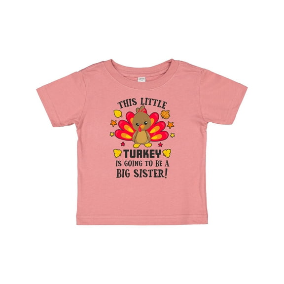Inktastic This Little Turkey is Going to Be a Big Sister Girls Baby T-Shirt
