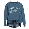 thumbnail image 2 of I Wouldn't Pass A Vet Check Sweatshirts for Women 2025 Long Sleeve Crewneck Humor Sarcastic Sweatshirt Pullover Tops, 2 of 5