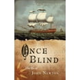thumbnail image 1 of Pre-Owned Once Blind: The Life of John Newton (Paperback) by Kay Marshall Strom, 1 of 1
