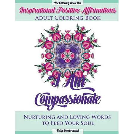 Inspirational Positive Affirmations Adult Coloring Book