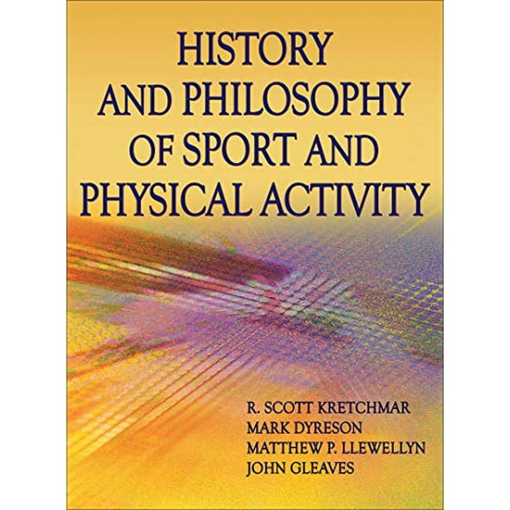 Pre-Owned History and Philosophy of Sport and Physical Activity Hardcover