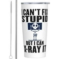 thumbnail image 1 of Radiologist Tech I Can'T Fix Stupid But I Can X-Ray It Radiology Assistant Gift for Men Women Doctor,Funny Coffee Mug 20 Oz Vacuum Insulated Travel Cup With Leak Proof Lid Stainless Steel Tumbler, 1 of 7
