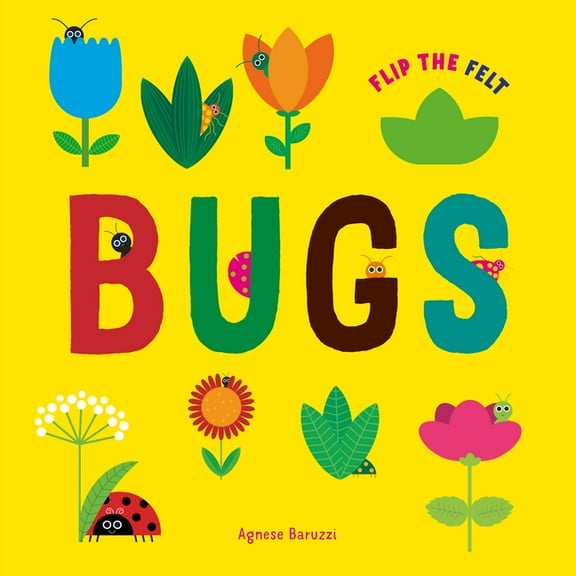 Flip the Felt Bugs, (Board Book)