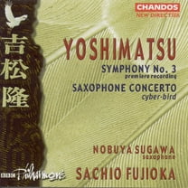 Sachio Fujioka - Symphony 3 / Saxophone Concerto - Music & Performance - CD
