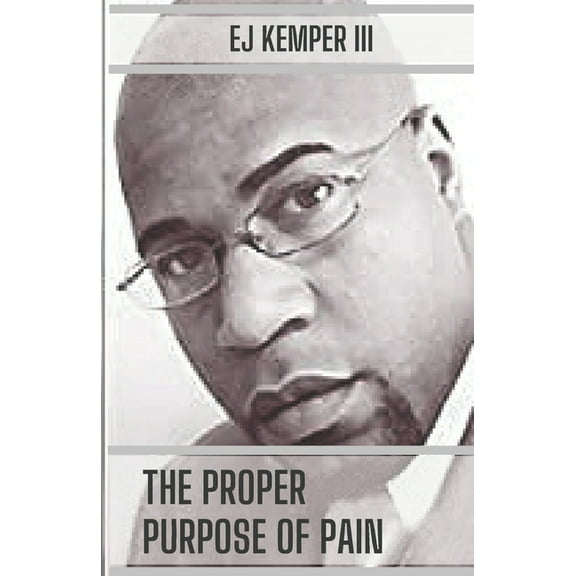 The Proper Purpose Of Pain (Paperback)