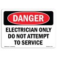 thumbnail image 1 of SignMission OS-DS-A-1218-L-1737 12 x 18 Po Signe de Danger OSHA - Électricien Seulement Ne Tente Pas de Service, 1 of 1