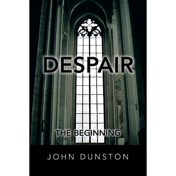 Despair : The Beginning