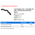 thumbnail image 2 of Lower Radiator Hose - Compatible with 1998 - 2003 Mercedes-Benz E320 Wagon 1999 2000 2001 2002, 2 of 2