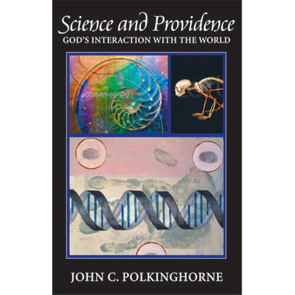 Pre-Owned Science and Providence : God's Interaction with the World (Paperback)