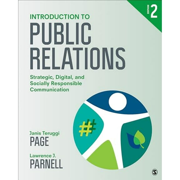 Pre-Owned Introduction to Public Relations: Strategic, Digital, and Socially Responsible Communication (Paperback) 1544392001 9781544392004