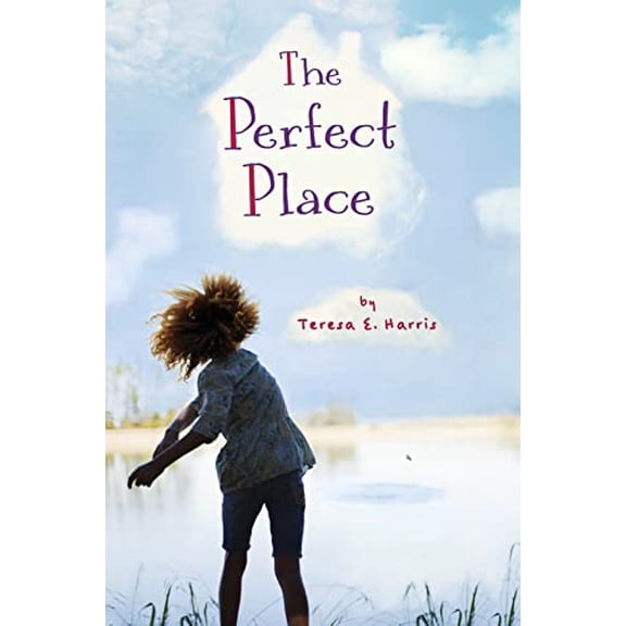 Pre-Owned The Perfect Place, 9780547255194, 0547255195, Hardcover,